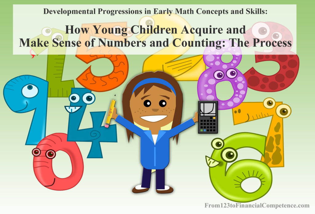 How Young Children Acquire and Make Sense of Numbers and Counting